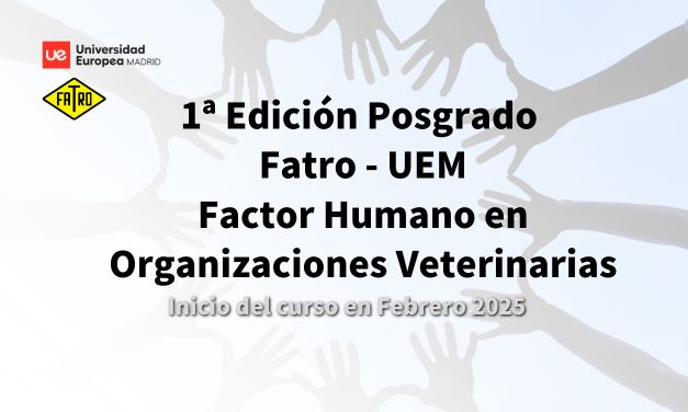 Nuevo Posgrado en Factor Humano en Organizaciones Veterinarias: Potenciando el Liderazgo y el Bienestar en el Sector