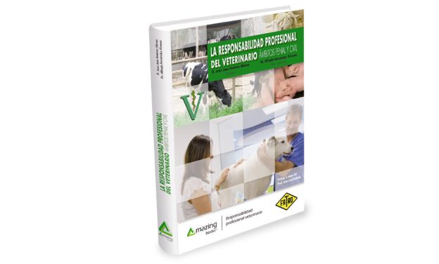 Responsabilidad profesional del veterinario. Ámbitos penal y civil.